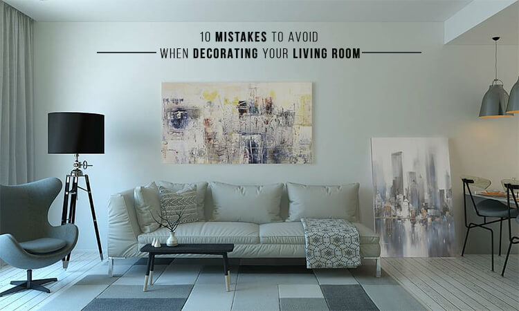 10 Mistakes to Avoid When Decorating Your Living Room - websait astiazh