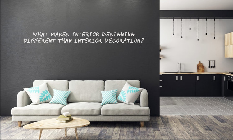 What makes Interior Designing Different than Interior Decoration? - websait astiazh